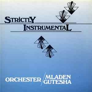 Orchester Mladen Gutesha - Strictly Instrumental Album