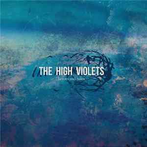 The High Violets - Heroes And Halos Album