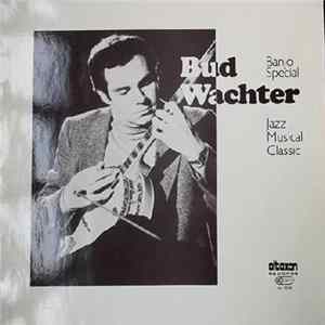Bud Wachter - Banjo Special Album