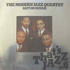 The Modern Jazz Quartet - Sait On Jamais Album