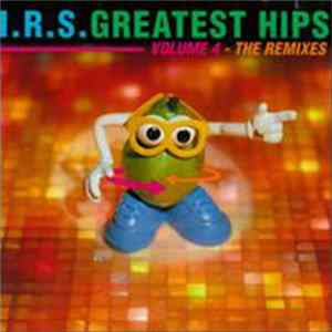 Various - I.R.S. Greatest Hips Volume 4 - The Remixes Album