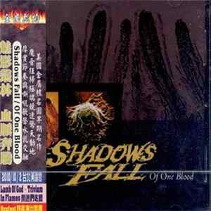 Shadows Fall - Of One Blood Album