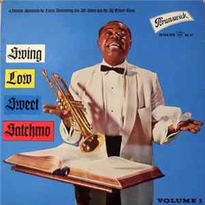 Louis Armstrong, His All Stars And The Sy Oliver Choir - Swing Low Sweet Satchmo, Vol. 1 Album