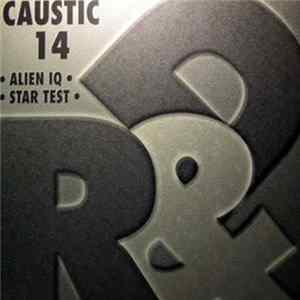 Caustic 14 - Alien IQ / Star Test Album