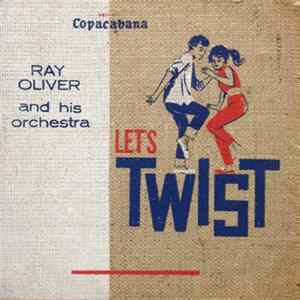 Ray Oliver And His Orchestra - Let's Twist Album