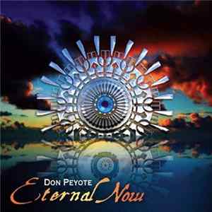 Don Peyote - Eternal Now Album