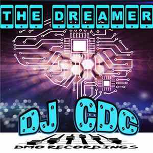 DJ CDC - The Dreamer Album