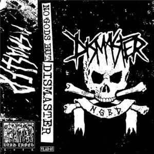 Dismaster - No Gods But Dismaster Album