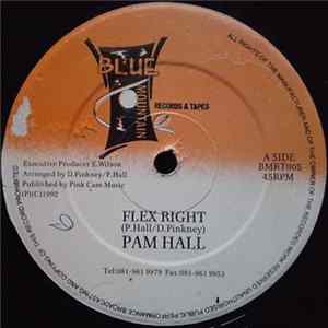 Pam Hall - Flex Right Album