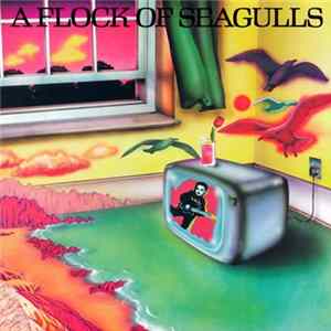 A Flock Of Seagulls - A Flock Of Seagulls Album