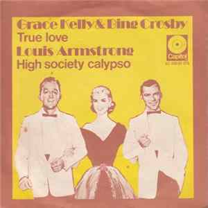Grace Kelly & Bing Crosby, Louis Armstrong - True Love / High Society Calypso Album