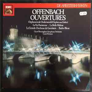Offenbach, Louis Frémaux, City Of Birmingham Symphony Orchestra - Offenbach Ouvertures Album