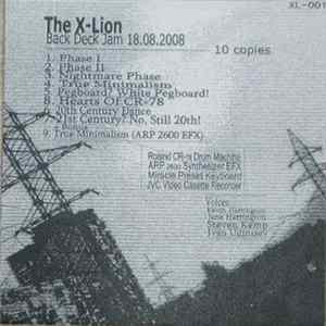The X-Lion - Back Deck Jam 18.08.2008 Album