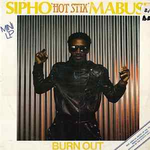 Sipho "Hot Stix" Mabuse - Burn Out Album