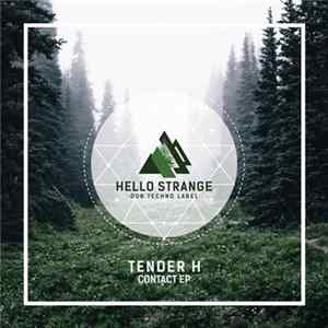 Tender H - Contact EP Album
