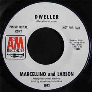 Marcellino And Larson - Dweller / Bittersweet Album