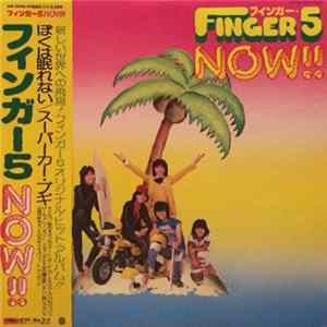 Finger 5 - Now!! Album