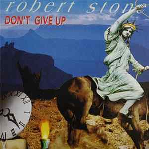 Robert Stone - Don't Give Up Album