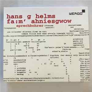 Hans G. Helms - Fa:m'Ahniesgwow - Experimentelle Sprach-komposition Album