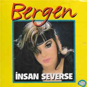 Bergen - İnsan Severse Album