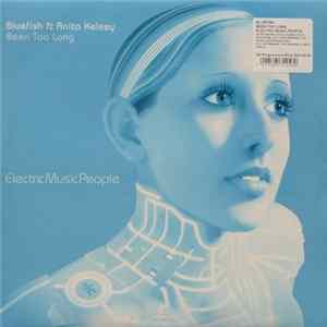 Bluefish ft Anita Kelsey - Been Too Long Album