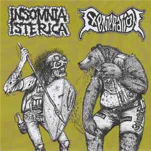 Insomnia Isterica / Exenteration - Insomnia Isterica / Exenteration Album