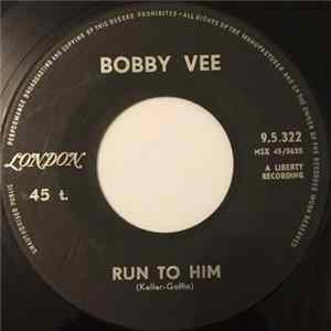 Bobby Vee - Run To Him / Walkin' With My Angel Album