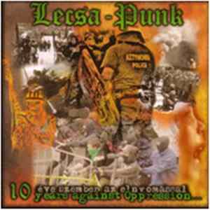 Lecsa-Punk - 10 Éve Szemben Az Elnyomással / 10 Years Against Oppression Album