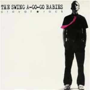 The Swing A-Go-Go Babies - Cravat Rock Album