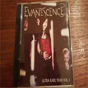 Evanescence - Ultra Rare Trax Vol. 1 Album