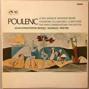 Francis Poulenc - Le Bal Masqué • Rapsodie Nègre • Chansons Villageoises • Le Bestiaire Album