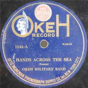 Okeh Military Band - Hands Across The Sea / Volunteer March Album