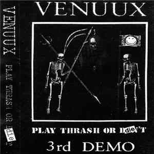 Venuux - Play Thrash Or Die - 3rd Demo Album