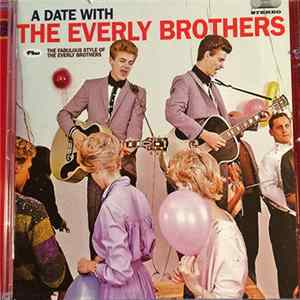 Everly Brothers - A Date With The Everly Brothers + The Fabulous Style Of The Everly Brothers Album