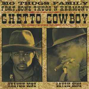 Mo Thugs Family Feat. Bone Thugs N Harmony - Ghetto Cowboy Album