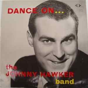 The Johnny Hawker Band - Dance On ... Album