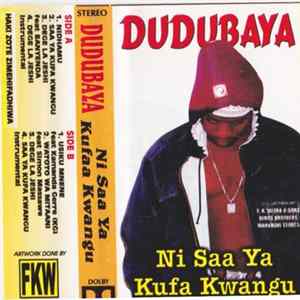 Dudubaya - Ni Saa Ya Kufa Kwangu Album