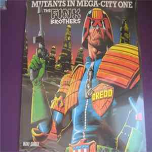 The Fink Brothers - Mutants In Mega-City One Album