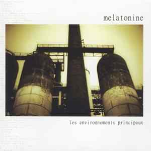 Melatonine - Les Environnements Principaux Album