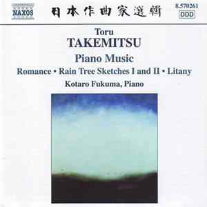 Toru Takemitsu, Kotaro Fukuma - Piano Music Album