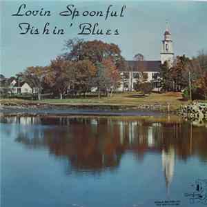 The Lovin' Spoonful - Fishin' Blues Album