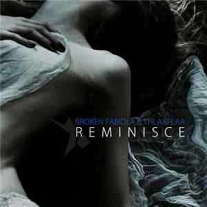 Broken Fabiola & Thlaaflaa - R E M I N I S C E Album