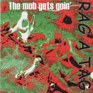 Rag A Tag - The Mob Gets Goin' Album