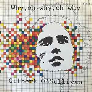 Gilbert O'Sullivan - Why, Oh Why, Oh Why Album