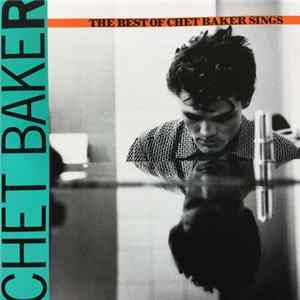 Chet Baker - The Best Of Chet Baker Sings Album