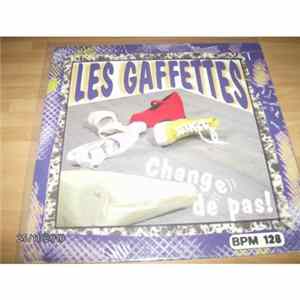 Les Gaffettes - Change De Pas ! Album