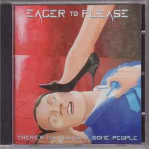 Eager To Please - There's No Pleasin' Some People Album