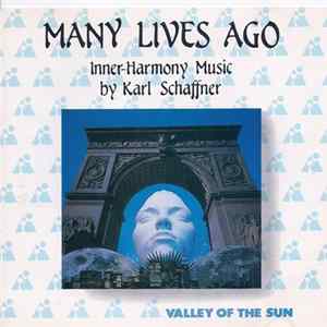 Karl Schaffner - Many Lives Ago Album