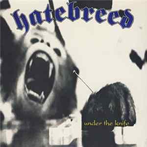 Hatebreed - Under The Knife Album