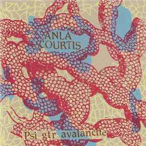 Anla Courtis - Psi Gtr Avalanche Album
